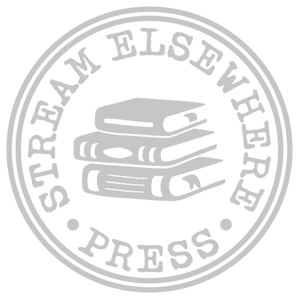 Stream Elsewhere Press