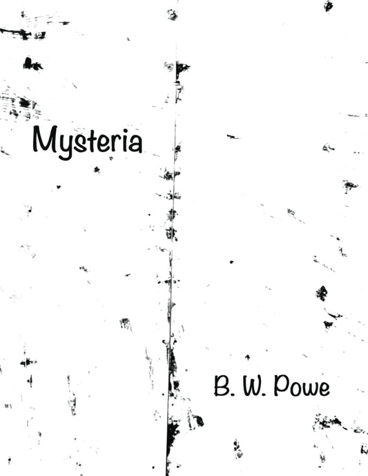 Mysteria - B.W. Powe